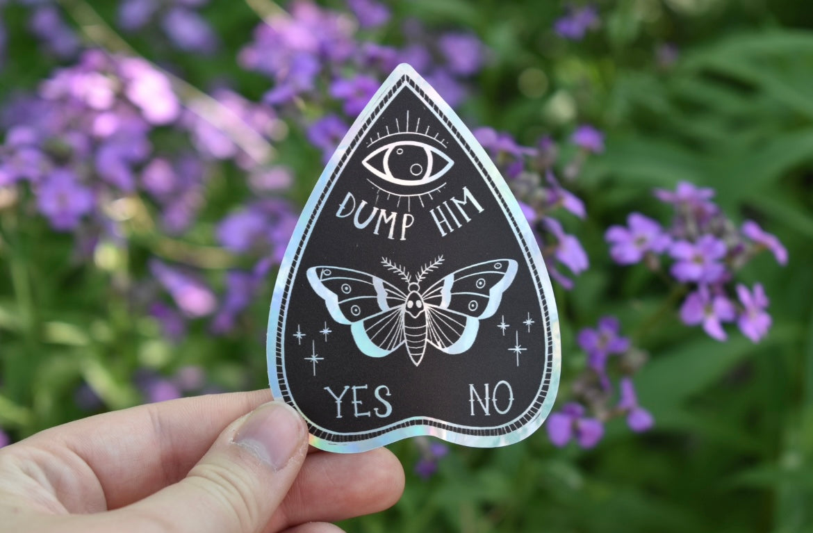 Dump Him Holographic Sticker