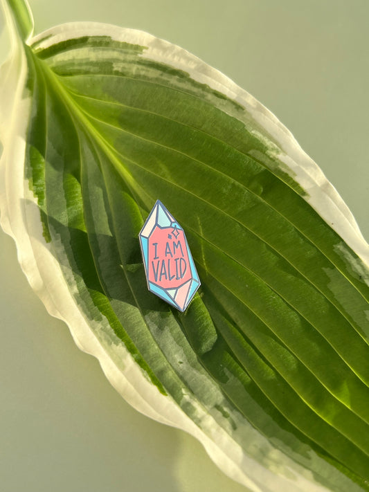 I Am Valid Crystal Pin