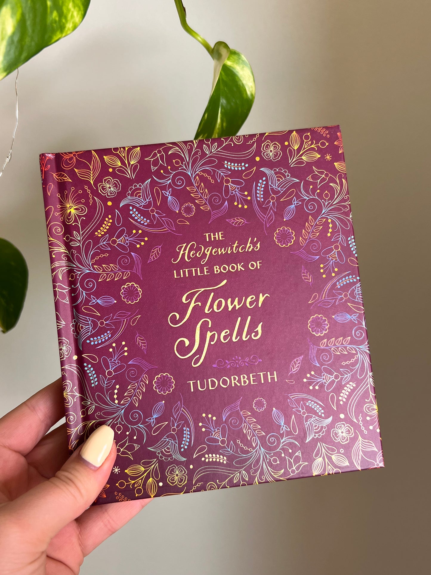 The Hedgewitch's Little Book of Flower Spells